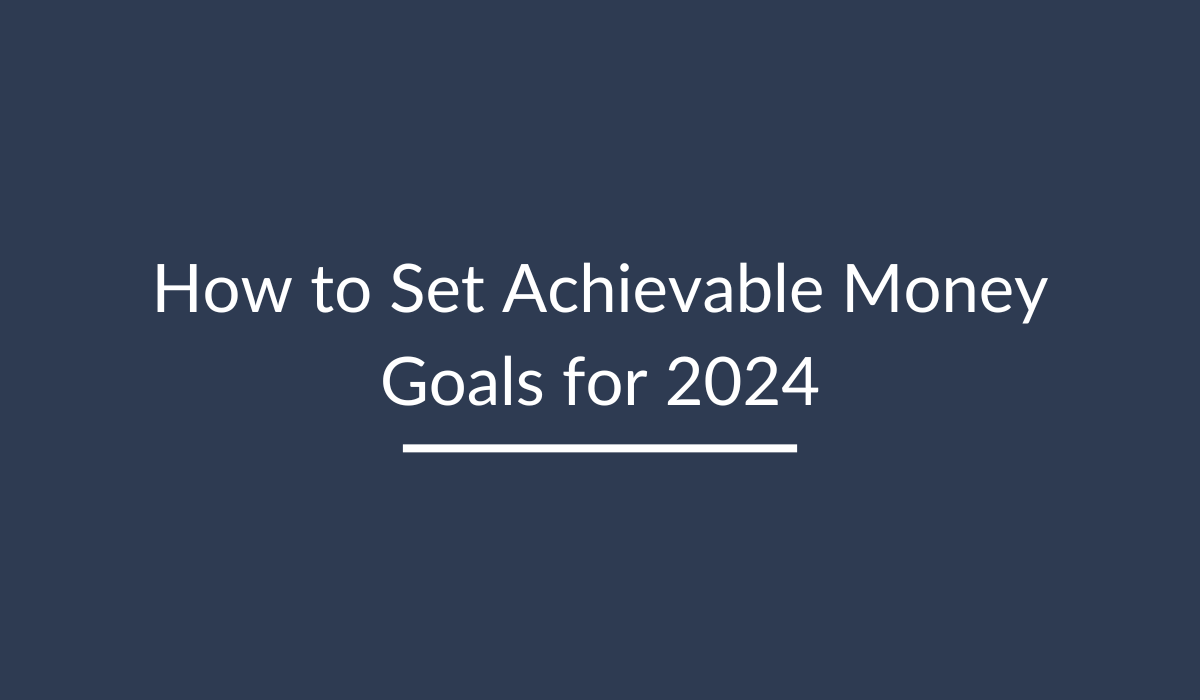 How to set financial goals