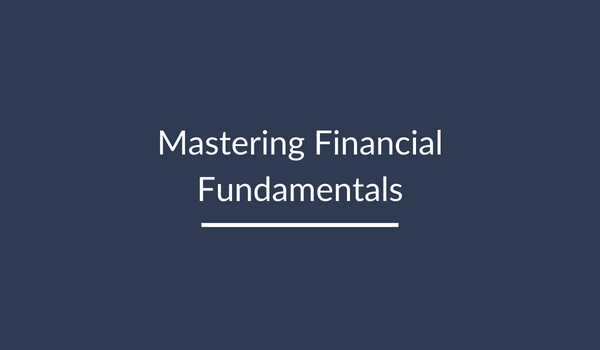 Why Mastering Financial Fundamentals Trumps Chasing Shiny Penny Solutions
